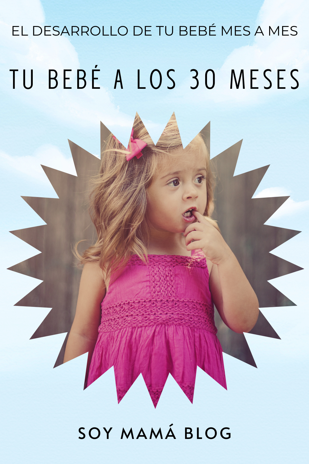 Tu bebé a los 30 meses - Soy Mama Blog
